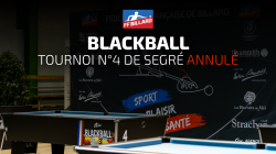 Communication Blackball - Tournoi National n°4 annulé