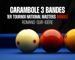 Carambole - 3 bandes - 1er Tournoi national Masters annulé